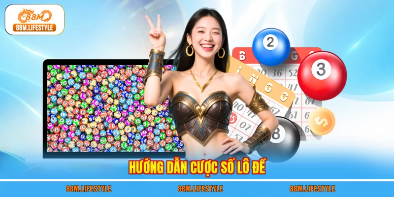Hướng dẫn cược số lô đề